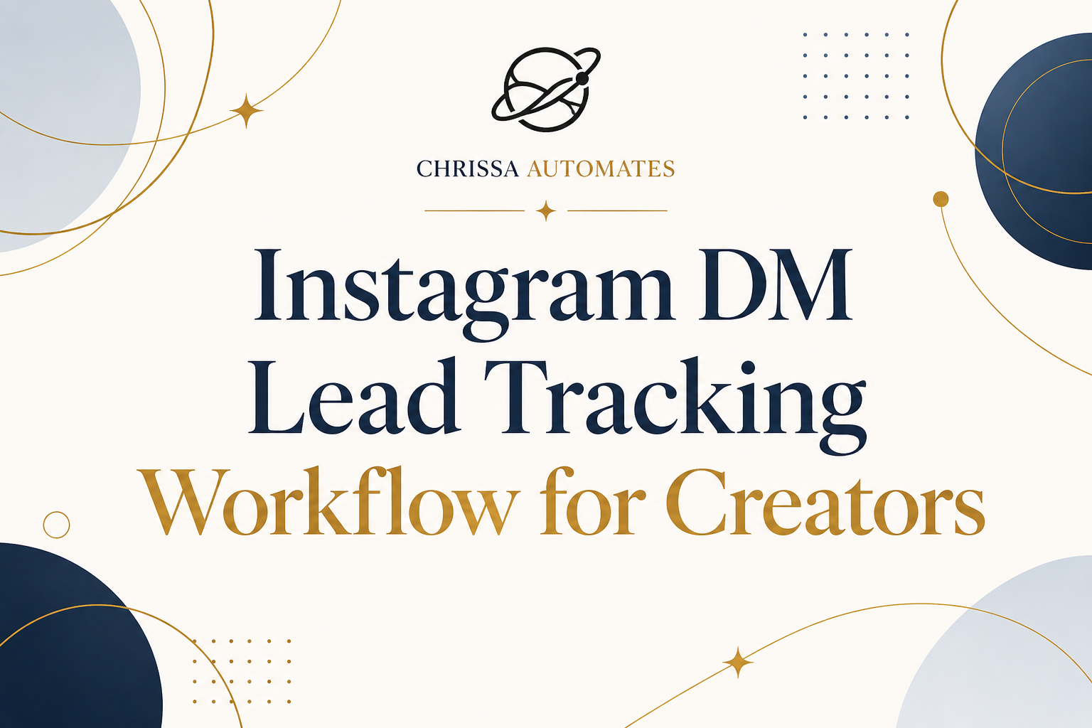 Instagram DM Lead Tracking Workflow for Creators